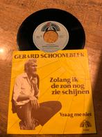 Gerard Schoonebeek - Vraag Me Niet 7" Single, Ophalen of Verzenden, Gebruikt, Overige formaten, Levenslied of Smartlap