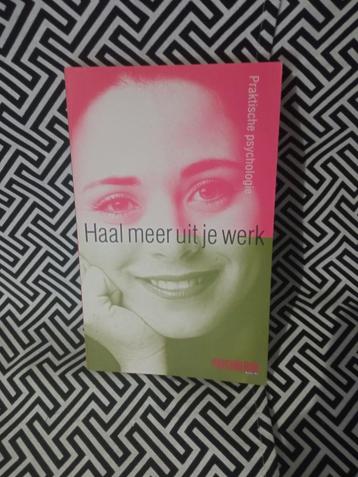 Haal meer uit je werk  boek - Praktische psychologie ZGAN  beschikbaar voor biedingen