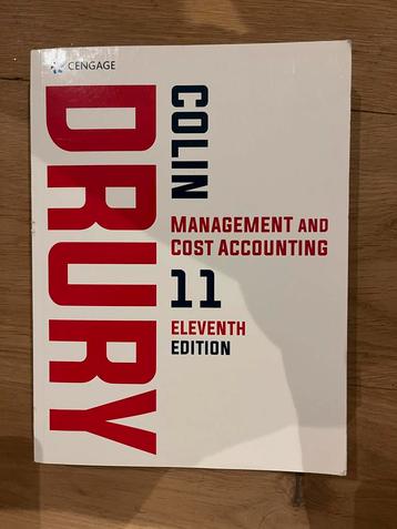 Colin Drury - Management & Cost Accounting 11th Edition beschikbaar voor biedingen