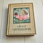 Nellie van Kol - Groot Vertelselboek 1931, Ophalen of Verzenden, Gelezen, Nellie van Kol, Sprookjes