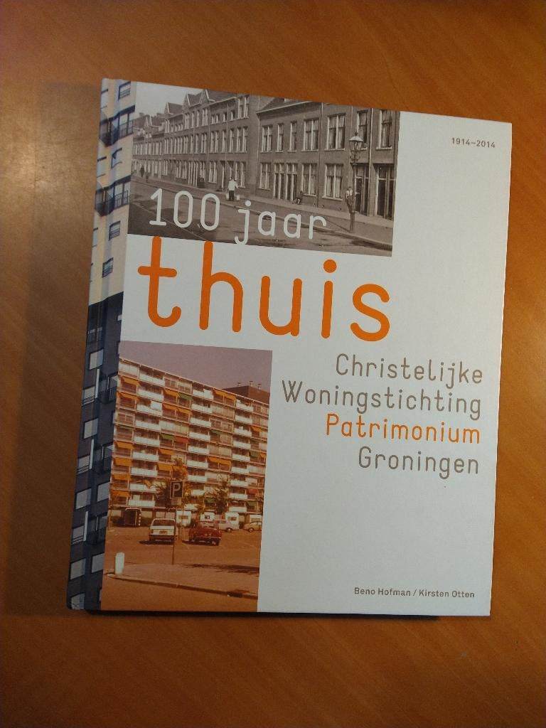 100 jaar thuis. Christelijke Woningstichting Patrimonium, Ophalen of Verzenden, 20e eeuw of later, Zo goed als nieuw