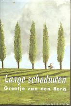 Greetje van den Berg Lange schaduwen., Ophalen of Verzenden, Gelezen