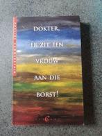 Dokter,  er zit een vrouw aan die borst., Gelezen, Ophalen of Verzenden, Natuurwetenschap, Pauline Hammerstein