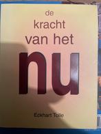 De Kracht van het Nu - Eckhart Tolle, Boeken, Ophalen of Verzenden, Zo goed als nieuw, Overige religies