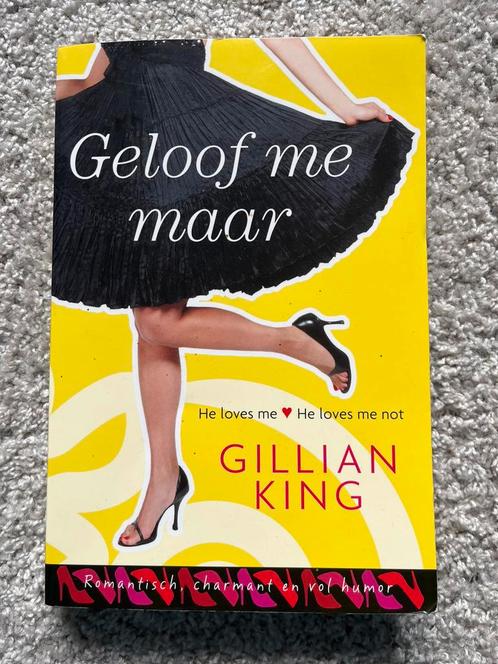 Gillian King - Geloof me maar, Boeken, Literatuur, Zo goed als nieuw, Nederland, Ophalen of Verzenden