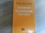 Youp van 't Hek, Iedereen is eigenaar van iets, Ophalen of Verzenden, Zo goed als nieuw