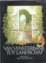 Van vensterbank tot landschap / Mien Ruys / 1981, Boeken, Ophalen of Verzenden, Zo goed als nieuw, Tuinieren en Tuinplanten, Mien Ruys