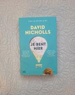 David Nicholls - Je bent hier, Boeken, Ophalen of Verzenden, Zo goed als nieuw, Nederland, David Nicholls