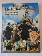 Het grote klederdrachtenboek Auteur: Molen S J van der, Ophalen of Verzenden, Gelezen