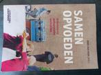 Boek Samen opvoeden: Oriëntatie op pedagogische werkvelden, Joris van Veen, Zo goed als nieuw, Gamma, HBO