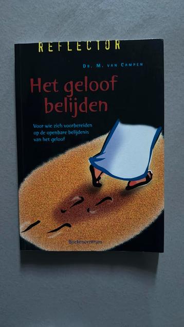 M. van Campen - Het geloof belijden beschikbaar voor biedingen