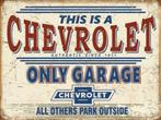 Chevrolet Only Garage.​   Metalen wandbord 31,5 x 40,5 cm., Ophalen of Verzenden, Nieuw, Reclamebord