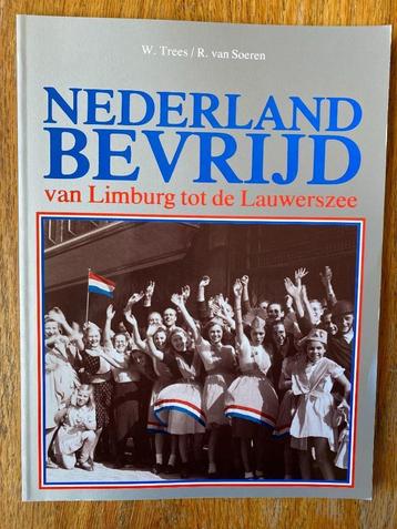 Nederland bevrijd - W. Trees / R. van Soeren beschikbaar voor biedingen