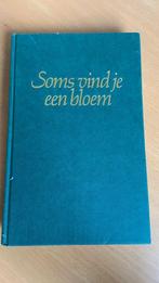 Seija Berends - soms vind je een bloem, Boeken, Ophalen of Verzenden, Nederland
