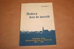 Anders dan de wereld - Gereformeerde Kerk Wildervank, Boeken, Geschiedenis | Stad en Regio, Ophalen of Verzenden, 20e eeuw of later