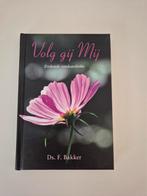 Volg gij Mij - Ds. F. Bakker - Zoekende Zondaarsliefde, Boeken, Ophalen of Verzenden, Zo goed als nieuw, Ds. F. Bakker, Christendom | Katholiek