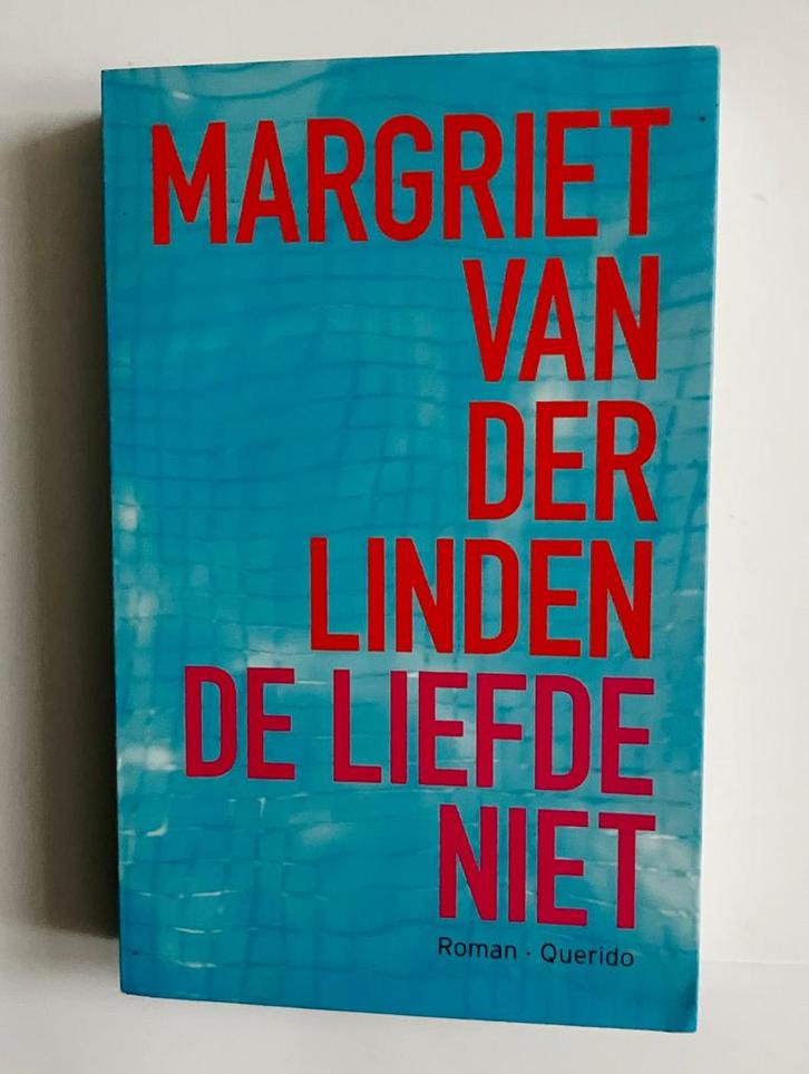 Margriet van der Linden - De Liefde Niet (roman, paperback), Boeken, Romans, Zo goed als nieuw, Ophalen of Verzenden