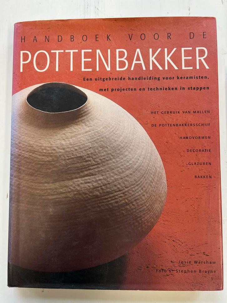 Handboek voor de Pottenbakker - Keramiek en Klei, Hobby en Vrije tijd, Pottenbakken, Gebruikt, Ophalen of Verzenden