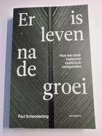 Paul Schenderling - Er is leven na de groei, Ophalen of Verzenden, Zo goed als nieuw, Management