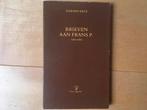 Gerard Reve - Brieven aan Frans P. 1965 -1969 - 1e druk 1984, Ophalen of Verzenden, Zo goed als nieuw, Nederland, Gerard Reve