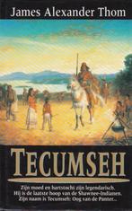James Alexander Thom - Tecumseh - Shawnee-Indianen, 20e eeuw of later, Ophalen of Verzenden, Zo goed als nieuw, James Alexander Thom