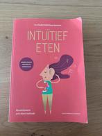 Evelyn Tribole - Intuïtief Eten, Boeken, Gelezen, Ophalen of Verzenden, Evelyn Tribole; Elyse Resch, Nederland en België