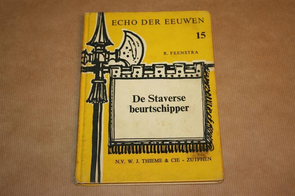 De Staverse beurtschipper - Echo der eeuwen 15 - R. Feenstra, Ophalen of Verzenden, Gelezen