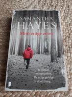 🌞 Samantha Hayea - Mijn enige zoon, Ophalen of Verzenden, Zo goed als nieuw, Samantha Hayes