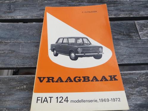 Vraagbaak Fiat 124, Fiat 124 Sport Coupe, Sport Spider 69-72, Auto diversen, Handleidingen en Instructieboekjes, Ophalen of Verzenden