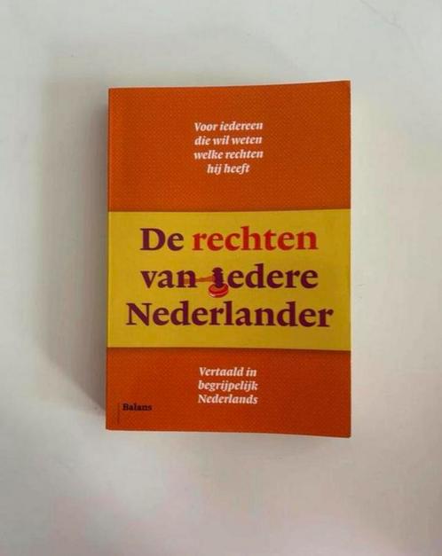 De rechten van iedere Nederlander, Boeken, Politiek en Maatschappij, Nieuw, Juridisch en Recht, Nederland, Ophalen of Verzenden