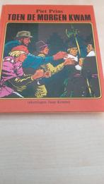 Toen de morgen kwam (deel 1) Piet Prins, Boeken, Ophalen of Verzenden, Gelezen