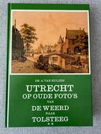 Utrecht op oude foto’s van De Weerd naar Tolsteeg, 19e eeuw, Van hulzen, Ophalen of Verzenden, Zo goed als nieuw