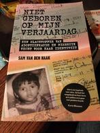 Sam Van den Haak - Niet geboren op mijn verjaardag, Boeken, Overige Boeken, Sam Van den Haak, Ophalen of Verzenden, Zo goed als nieuw