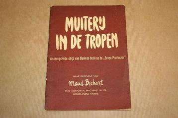 Muiterij in de Tropen [Ned. Indië] - Uitg. CPN 1949 !! beschikbaar voor biedingen