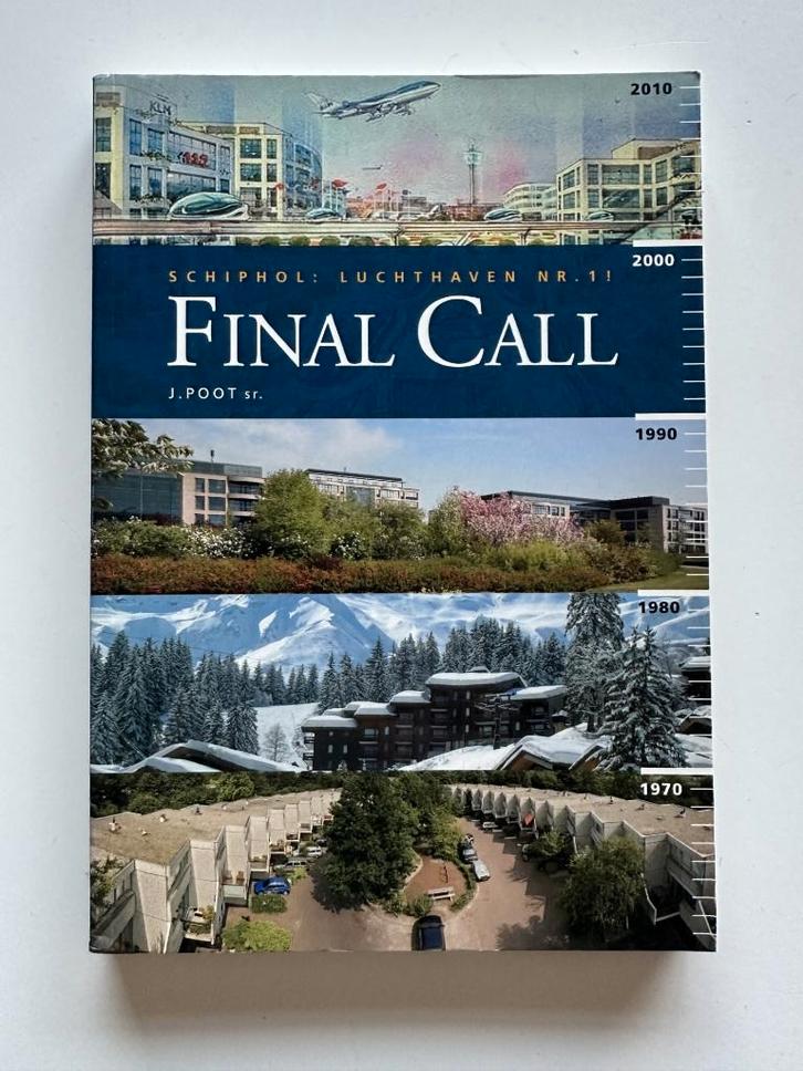 Drs. J. Poot sr. – Schiphol Final call, Boeken, Economie, Management en Marketing, Zo goed als nieuw, Economie en Marketing, Ophalen of Verzenden