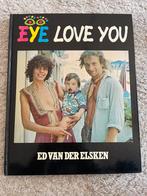 Ed van der Elsken - Eye Love You, Boeken, Fotografie algemeen, Ophalen of Verzenden, Ed van der Elsken, Gelezen