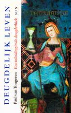 Deugdelijk Leven - Paul van Tongeren / 9789058751126, Boeken, Ophalen of Verzenden, Zo goed als nieuw, Paul van Tongeren