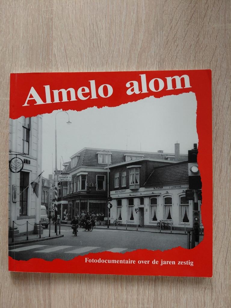Almelo alom - Fotodocumentaire over de jaren zestig, Boeken, Ophalen of Verzenden