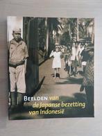 Beelden van de Japanse bezetting van Indonesië, Boeken, Ophalen of Verzenden, Tweede Wereldoorlog, Zo goed als nieuw, Overige onderwerpen