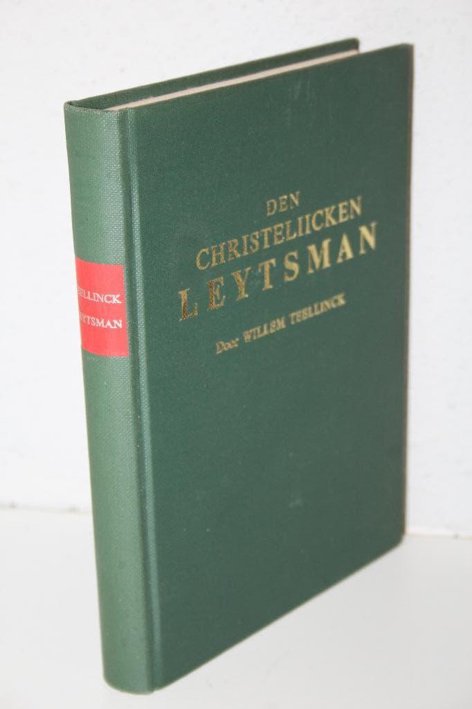 Willem Teellinck - De Christeliicken Leytsman 1618, reprint, Boeken, Godsdienst en Theologie, Ophalen of Verzenden, Gelezen, Christendom | Protestants