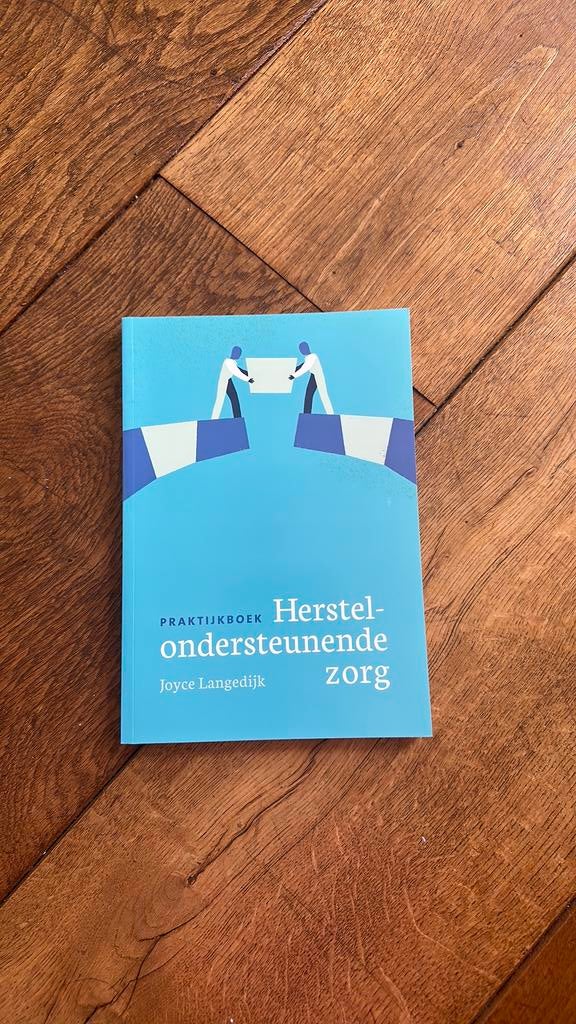 Joyce Langedijk - Praktijkboek herstelondersteunende zorg, Ophalen of Verzenden, Joyce Langedijk, Ontwikkelingspsychologie, Zo goed als nieuw