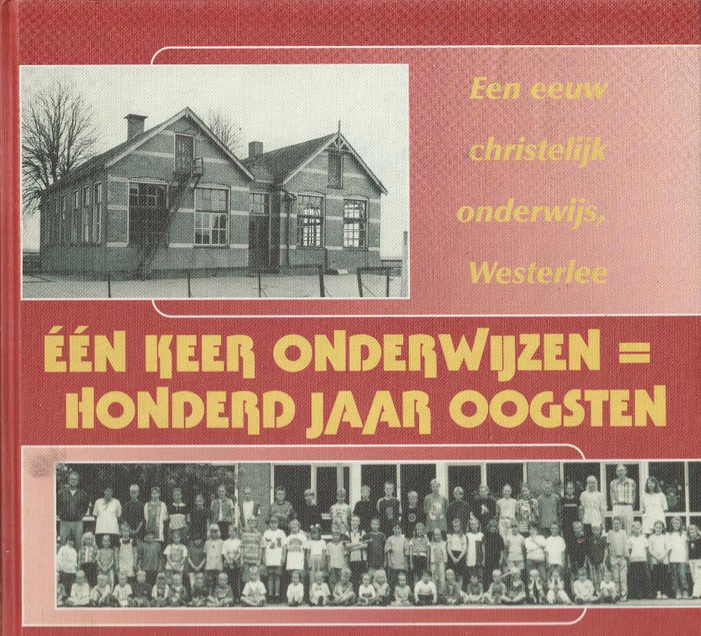 Westerlee    100 jr Chr Onderwijs, Ophalen of Verzenden, 19e eeuw, Nieuw