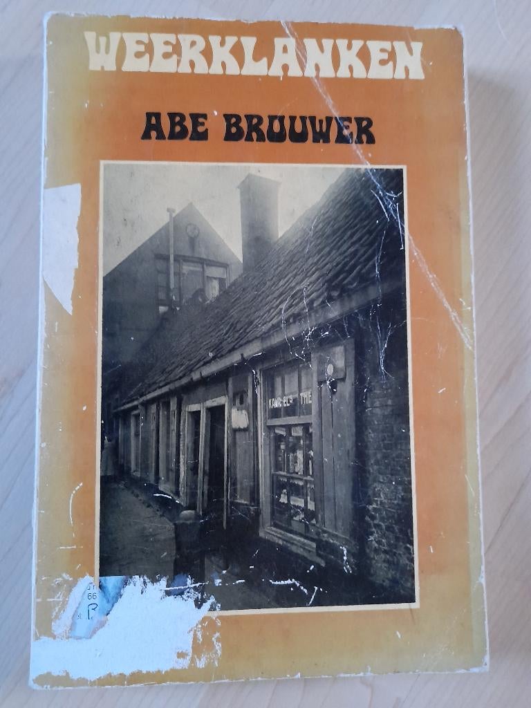WEERKLANKEN Abe Brouwer STADSFRIES, Ophalen of Verzenden, Gelezen