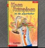 Koen Kampioen en de Superbeker - Fred Diks, Ophalen of Verzenden, Gelezen, Fred Diks, Fictie algemeen