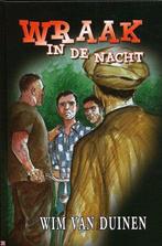 Wraak in de nacht Wim van Duinen 9789033120206, Boeken, Ophalen of Verzenden, Zo goed als nieuw, Wim van Duinen