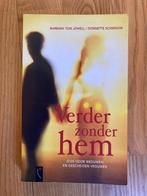 Boek Verder zonder hem - B.T. Jowell/D. Schwisow, Ophalen of Verzenden, Zo goed als nieuw, Nederland