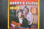 barry & eileen - ibiza, Overige genres, Ophalen of Verzenden, 7 inch, Zo goed als nieuw