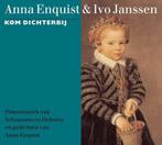 ANNA ENQUIST  & IVO JANSSEN Kom Dichterbij, Verzenden, Nieuw in verpakking