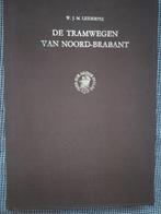 De tramwegen van Noord-Brabant, Ophalen of Verzenden, Zo goed als nieuw