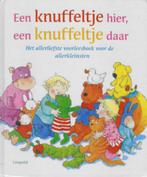 Een knuffeltje hier, een knuffeltje daar - een voorleesboek, Ophalen of Verzenden, Zo goed als nieuw